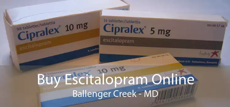 Buy Escitalopram Online Ballenger Creek - MD
