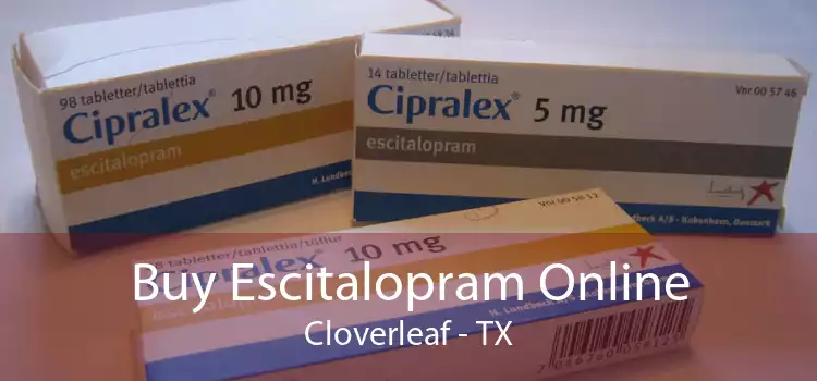 Buy Escitalopram Online Cloverleaf - TX