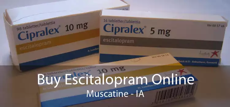 Buy Escitalopram Online Muscatine - IA